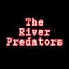 The River Predators