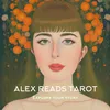 𓁿 Alex Reads Tarot 𓁿