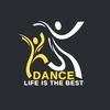 Dance Life is the Best!!
