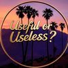 usefuloruseless_