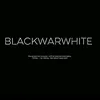 blackwarwhite
