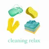 cleaning.relax