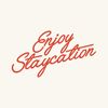 Enjoy Staycation