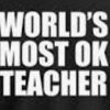 worldsmostokteacher