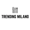 trendingmilano