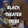 Black Theater Tribe