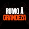 Rumo à Grandeza - Motivação