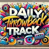Daily Throwback Track
