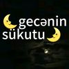 🌜gecənin sükutu🌛