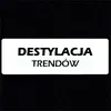 Destylacja trendów