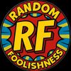 Random Foolishness