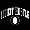 ILLICIT HUSTLE