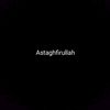 Astaghfirullah