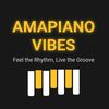 AMAPIANO VIBES