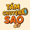 TÁM CHUYỆN SAO 🌟🌟🌟