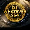 DJWHATEVER254