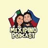 MEXIPINO PODCAST