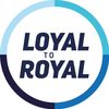 Loyal to Royal
