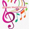 🎶Music World Tiktoker🎵