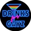 drinksforgayz