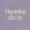 diquinhasdacris