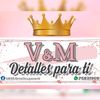 V&M Detalles para ti