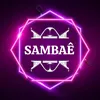 Sambaê!