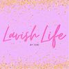 lavishlifebytori