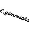 e.gimmicks