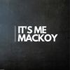 It’sMeMackoy