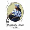 Mindfullyblack