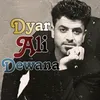 dyar_ali_dewana