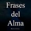 Frasesdelalma