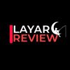 Layar Review🔹