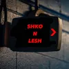 shko n lesh!