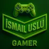 ismailuslugamerofficial
