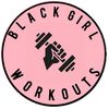 Black Girl Workouts