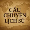 podcastcauchuyenlichsu