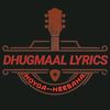 DHUGMAAL LYRICS