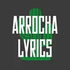 arrochalyrics