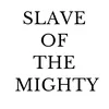 slaveofthemighty