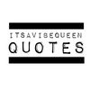 itsavibequeen_quotes