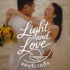Light and Love - ชลบุรีเวดดิ้ง