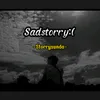 Sadstory:(