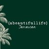 abeautifullifejamaican