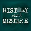 History with Mister E