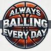 alwaysballingeveryday