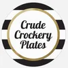 crudecrockeryplates
