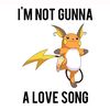 notgunaraichualovesong
