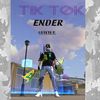TIK TOK ENDER STHIH clips